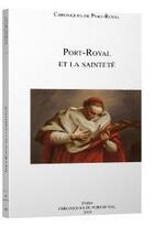 Couverture du livre « Port-Royal et la sainteté » de  aux éditions Chroniques De Port-royal
