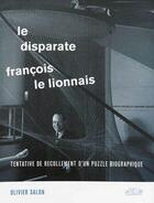 Couverture du livre « Francois le lionnais, le disparate » de Olivier Salon aux éditions Othello