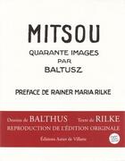 Couverture du livre « Mitsou ; quarante images par Baltusz » de Balthus et Rainer Maria Rilke aux éditions Interart