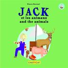 Couverture du livre « Jack et les animaux ; Jack and the animals » de Pierre Dosseul aux éditions Chattycat