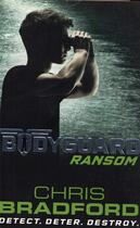 Couverture du livre « Bodyguard t.2 ; ransom » de Chris Bradford aux éditions Children Pbs