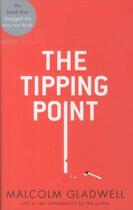 Couverture du livre « The tipping point » de Malcom Gladwell aux éditions Abacus