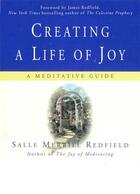 Couverture du livre « Creating a Life of Joy » de Redfield Salle Merrill aux éditions Grand Central Publishing