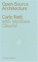 Couverture du livre « Carlo ratti open source architecture » de Ratti Carlo aux éditions Thames & Hudson