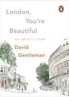 Couverture du livre « London You're Beautiful » de Gentleman David aux éditions Penguin Books Ltd Digital