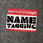 Couverture du livre « Martha Cooper name tagging » de Martha Cooper aux éditions Mark Batty