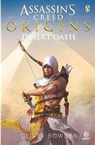 Couverture du livre « Assassin's creed, origins ; desert oath » de Oliver Bowden aux éditions Adult Pbs