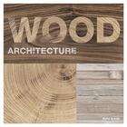 Couverture du livre « Wood architecture (paperback) » de Slavid aux éditions Laurence King