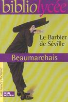 Couverture du livre « Le barbier de Séville » de Pierre-Augustin Caron De Beaumarchais aux éditions Hachette Education