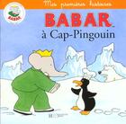 Couverture du livre « Babar à Cap-Pingoin » de  aux éditions Hachette