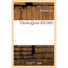 Couverture du livre « Charles-Quint » de Edouard Cat aux éditions Hachette Bnf