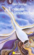 Couverture du livre « Oiseau Canadeche (L') » de Jim Dodge aux éditions Points