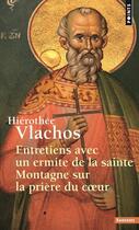 Couverture du livre « Entretiens avec un ermite de la sainte montagne sur la prière du coeur » de Hierothee Vlachos aux éditions Points