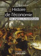 Couverture du livre « Histoire de l'économie » de Pierre Bezbakh aux éditions Larousse