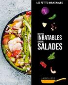 Couverture du livre « Les petits inratables ; recettes inratables spécial salades » de  aux éditions Larousse