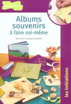 Couverture du livre « Albums Souvenirs A Faire Soi-Meme » de Marie Ryst aux éditions Dessain Et Tolra