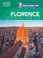 Couverture du livre « Le guide vert week-end ; Florence » de Collectif Michelin aux éditions Michelin