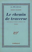 Couverture du livre « Le chemin de traverse » de Ennio Flaiano aux éditions Gallimard