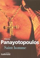 Couverture du livre « Saint homme » de Panayotopoulos aux éditions Gallimard
