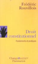 Couverture du livre « Droit constitutionnel - fondements et pratiques » de Frederic Rouvillois aux éditions Flammarion