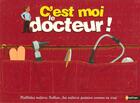 Couverture du livre « C'est moi le docteur ! » de Deny/Deny-Barroux aux éditions Nathan