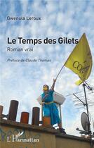 Couverture du livre « Le temps des gilets » de Gwenola Leroux aux éditions L'harmattan