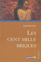 Couverture du livre « Cent mille briques (les) » de Viot/Sala aux éditions Casterman