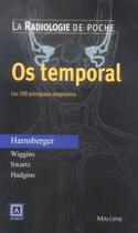 Couverture du livre « La radiologie de poche ; os temporal, les 100 principaux diagnostics » de Pradel Jean-Luc aux éditions Maloine