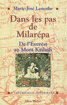 Couverture du livre « Dans les pas de Milarépa : De l'Everest au mont Kailash » de Marie-José Lamothe aux éditions Albin Michel