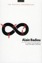 Couverture du livre « Fini et infini » de Alain Badiou aux éditions Bayard