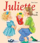Couverture du livre « Juliette va à l'école » de Doris Lauer aux éditions Lito