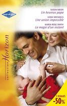 Couverture du livre « Un heureux papa ; une union impossible ; la magie d'un instant » de Leigh Michaels et Karen Rose Smith et Susan Meier aux éditions Harlequin