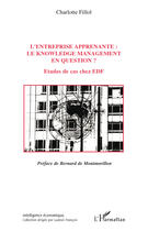 Couverture du livre « L'entreprise apprenante ; le knowledge management en question ? études de cas chez EDF » de Charlotte Fillol aux éditions Editions L'harmattan