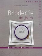 Couverture du livre « Broderie de jours » de Armande Cannet aux éditions Le Temps Apprivoise