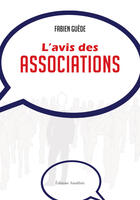 Couverture du livre « L'avis des associations » de Fabien Guede aux éditions Amalthee