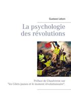 Couverture du livre « La psychologie des révolutions » de Gustave Le Bon aux éditions Books On Demand