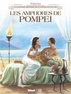Couverture du livre « Les amphores de Pompéi » de Eric Corbeyran et Alexis Robin aux éditions Glenat