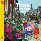 Couverture du livre « Tilou En Picardie ; Le Beauvaisis » de Christine Theillier aux éditions Tilou France