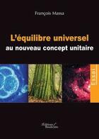 Couverture du livre « L'équilibre universel ou nouveau ... » de Massa aux éditions Baudelaire