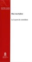 Couverture du livre « La lecon de comedien » de Sydow Max Von aux éditions Editions Universitaires D'avignon