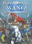 Couverture du livre « Wang ; les aigles d'Orient » de Pierre Bordage aux éditions L'atalante