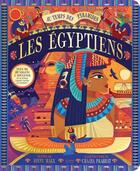 Couverture du livre « Les Egyptiens ; plus de 80 volets à soulever et d'autres rabats cachés en dessous ! » de Jonny Marx/Chaaya Pr aux éditions Kimane