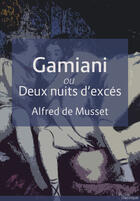 Couverture du livre « Gamiani » de Alfred De Musset aux éditions Pulsio