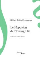 Couverture du livre « Le Napoléon de Notting Hill » de Gilbert Keith Chesterton aux éditions Sillage