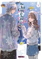 Couverture du livre « The ice guy & the cool girl Tome 9 » de Miyuki Tonogaya aux éditions Mangetsu