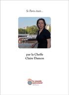 Couverture du livre « Si paris etait... par la cheffe claire damon » de Delphine Evmoon aux éditions Le Monde Autrement