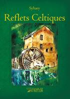 Couverture du livre « RELETS CELTIQUES » de Syhaey aux éditions Filles De Gyptis