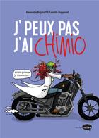 Couverture du livre « J'peux pas, j'ai chimio » de Alexandra Brijatoff et Camille Hoppenot aux éditions Marabulles