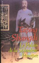 Couverture du livre « Le palais de la splendeur pourpre » de Taiping Shangdi aux éditions Editions Du Masque
