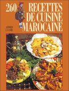Couverture du livre « 260 recettes de cuisine marocaine » de Ahmed Laasri aux éditions Grancher